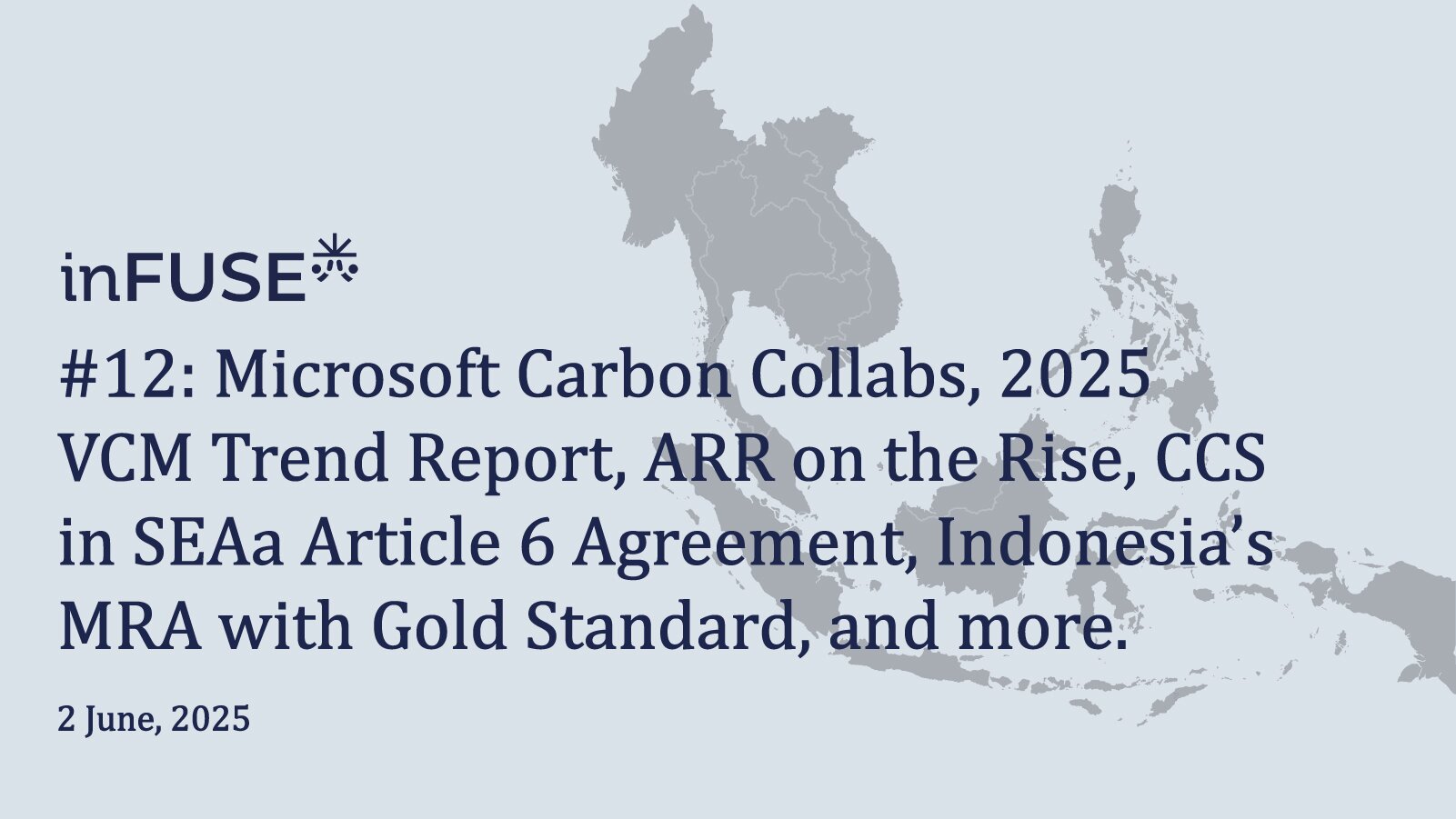 Microsoft Carbon Collabs, 2025 VCM Trend Report, ARR on the Rise, CCS in SEA