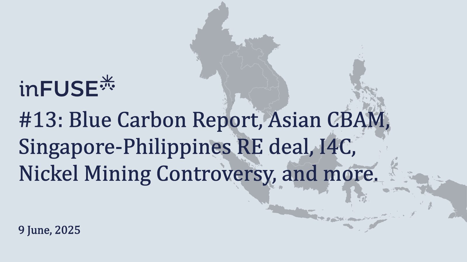 Blue Carbon Report, Asian CBAM, Singapore-Philippines RE deal, I4C, Nickel Mining Controversy