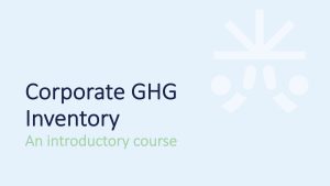 Corporate GHG Inventory: An introductory course