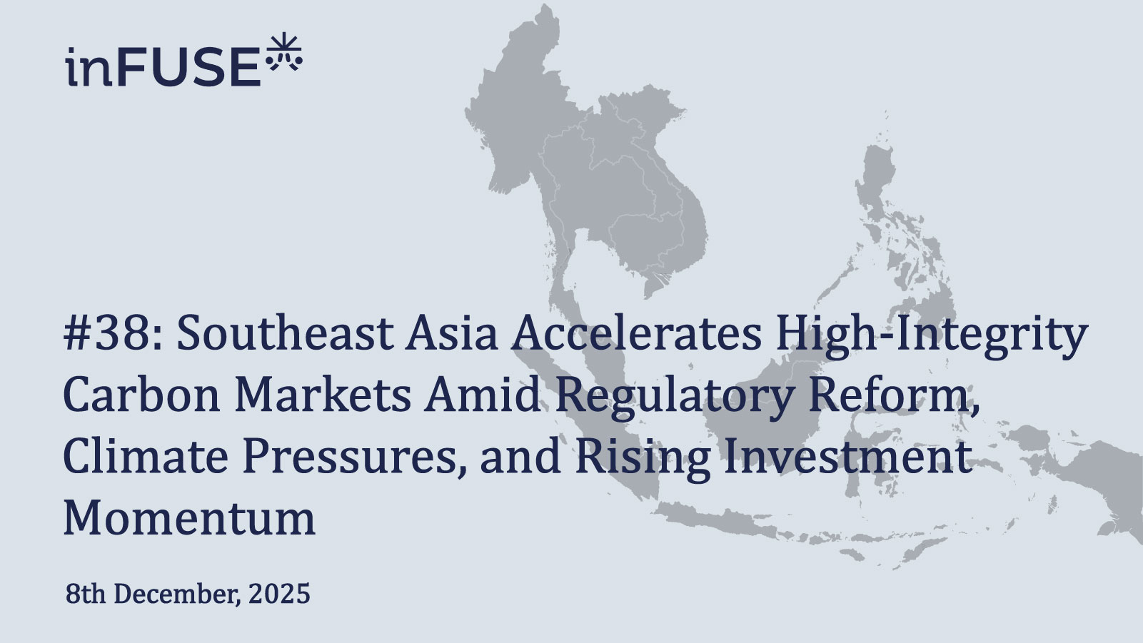 Southeast Asia Accelerates High-Integrity Carbon Markets Amid Regulatory Reform, Climate Pressures, and Rising Investment Momentum