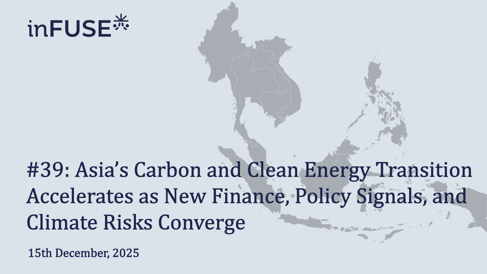 Asia’s Carbon and Clean Energy Transition Accelerates as New Finance, Policy Signals, and Climate Risks Converge