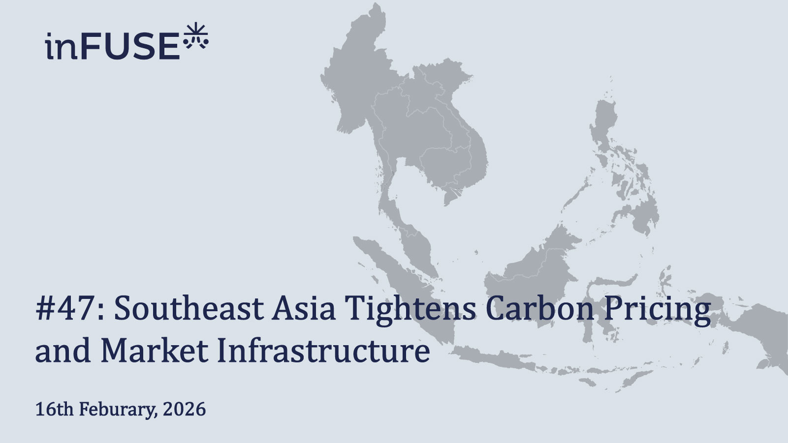 Southeast Asia Tightens Carbon Pricing and Market Infrastructure