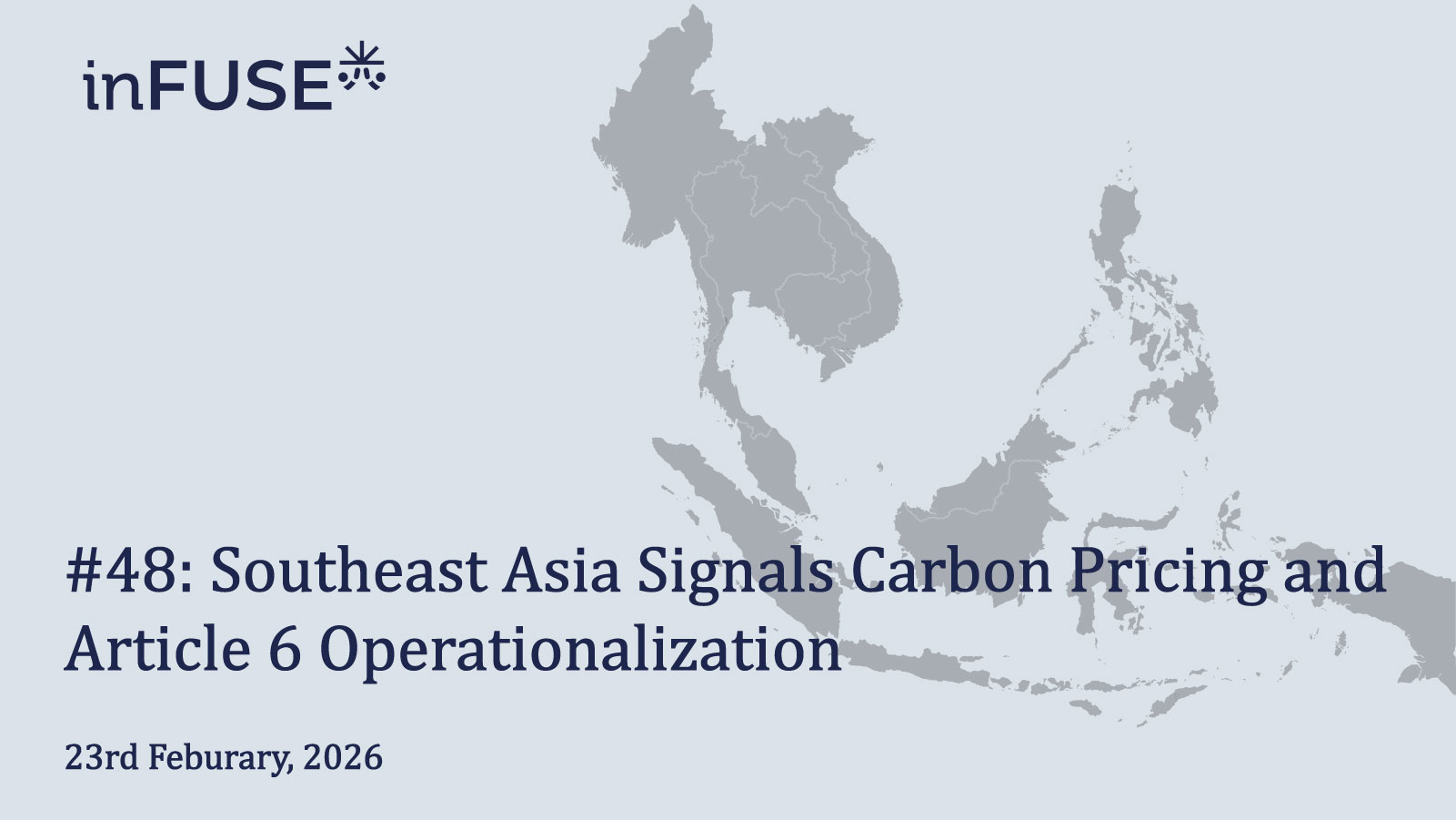 Southeast Asia Signals Carbon Pricing and Article 6 Operationalization