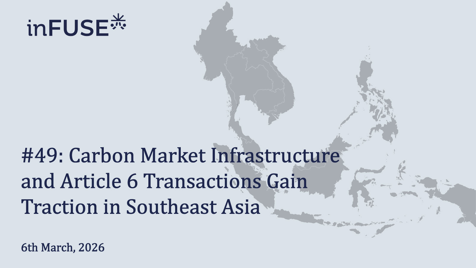 Carbon Market Infrastructure and Article 6 Transactions Gain Traction in Southeast Asia