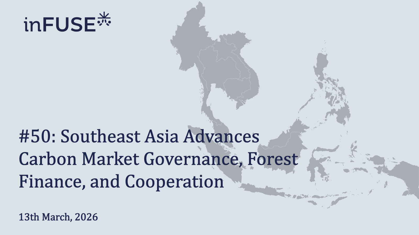 Southeast Asia Advances Carbon Market Governance, Forest Finance, and Cooperation